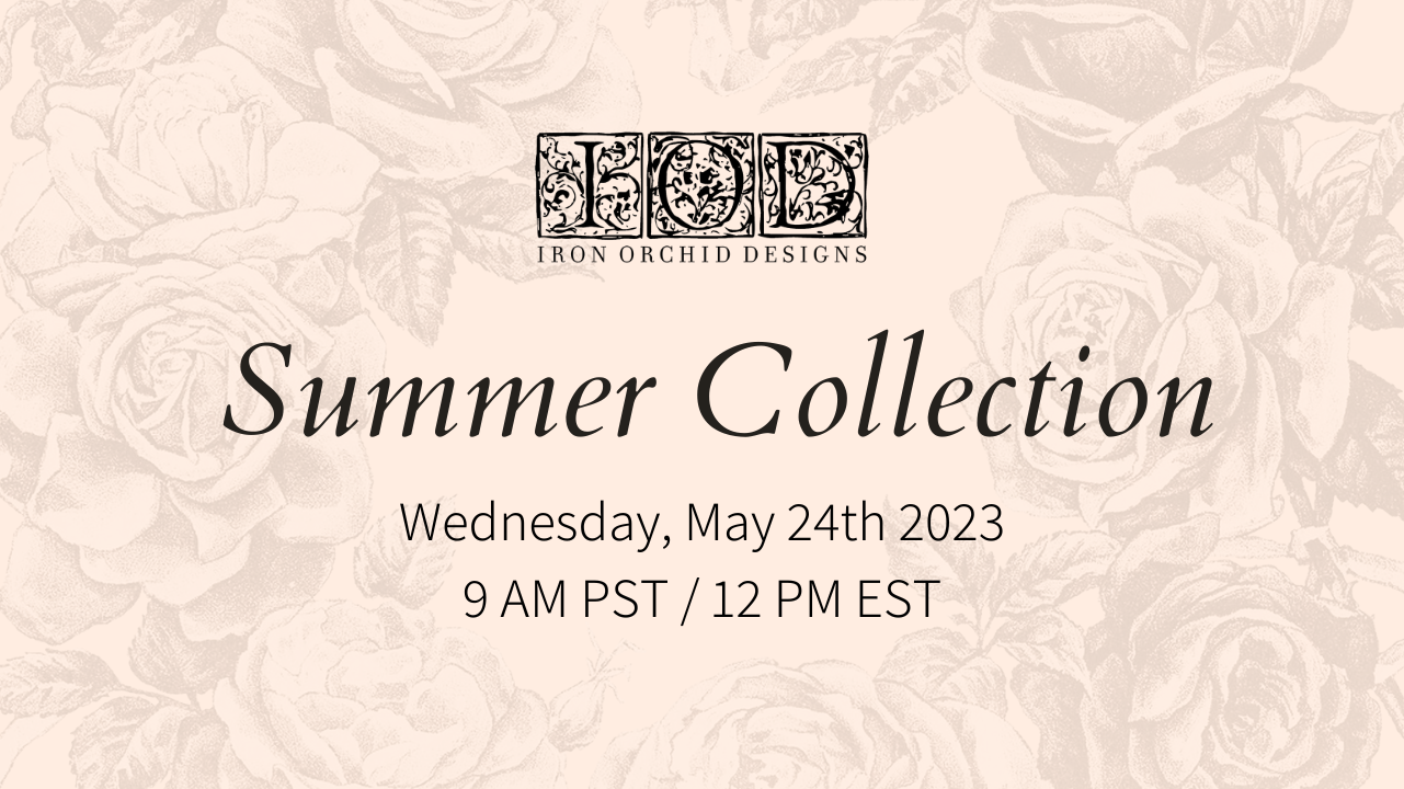 Iron Orchid Designs 2023 Summer Collection